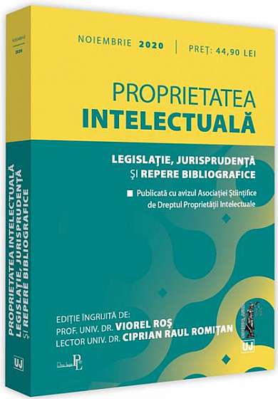 Proprietatea intelectuală. Legislație, jurisprudență și repere bibliografice (noiembrie 2020)
