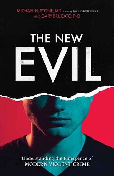 Coperta cărții The New Evil: Understanding the Emergence of Modern Violent Crime