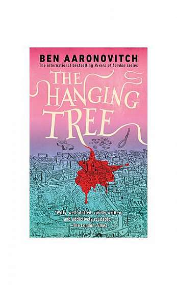 The Hanging Tree: A Rivers of London Novel