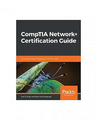 Comptia Network+ Certification Guide