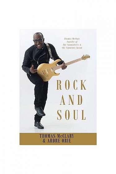 Coperta cărții Rock and Soul: Thomas McClary Founder of the Commodores