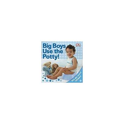 Coperta cărții Big Boys Use the Potty!