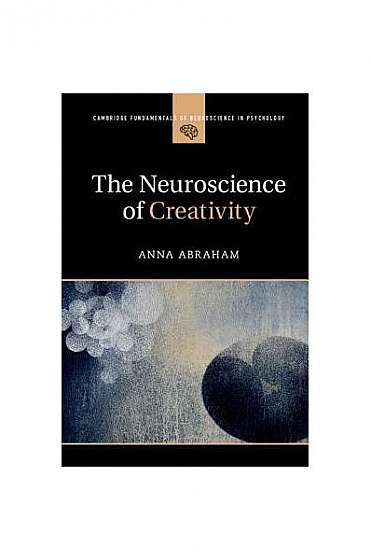 Coperta cărții The Neuroscience of Creativity