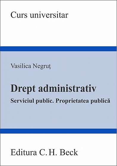 Drept administrativ. Serviciul public. Proprietatea publică