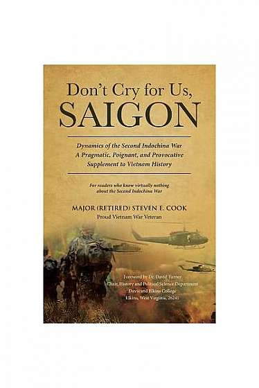 Don't Cry for Us, Saigon