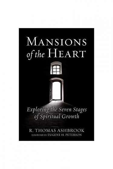 Mansions of the Heart: Exploring the Seven Stages of Spiritual Growth