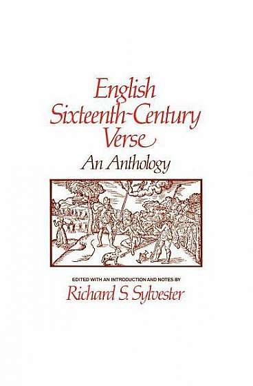 English Sixteenth-Century Verse: An Anthology