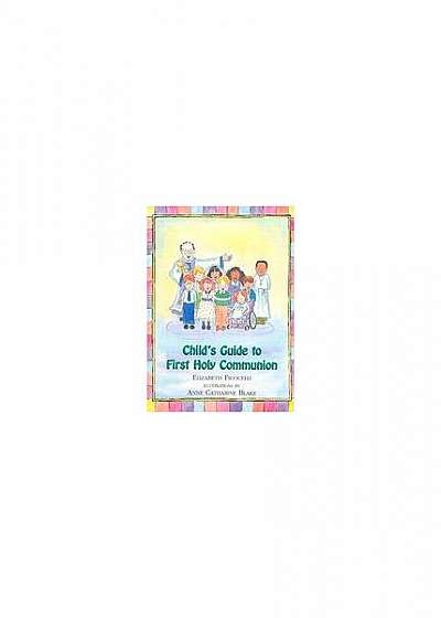 Coperta cărții Child's Guide to First Holy Communion