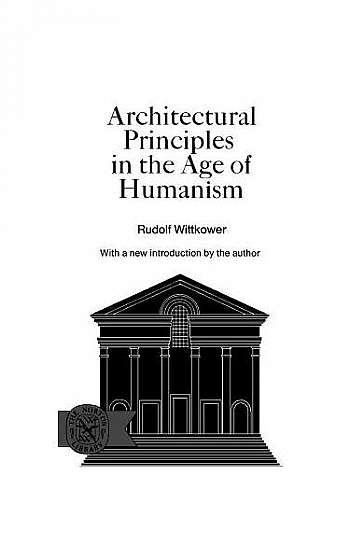 Architectural Principles in the Age of Humanism