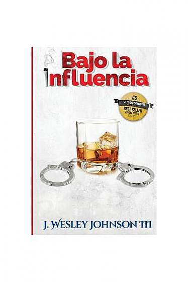 Coperta cărții Bajo La Influencia