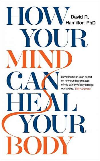 Coperta cărții How Your Mind Can Heal Your Body