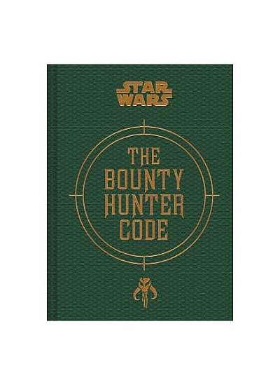 Star Wars(r): The Bounty Hunter Code