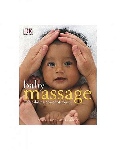 Coperta cărții Baby Massage: The Calming Power of Touch