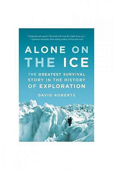 Coperta cărții Alone on the Ice: The Greatest Survival Story in the History of Exploration