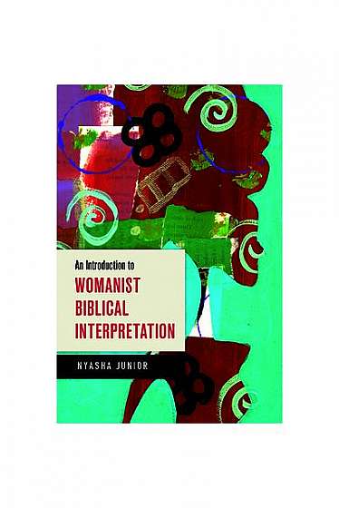An Introduction to Womanist Biblical Interpretation