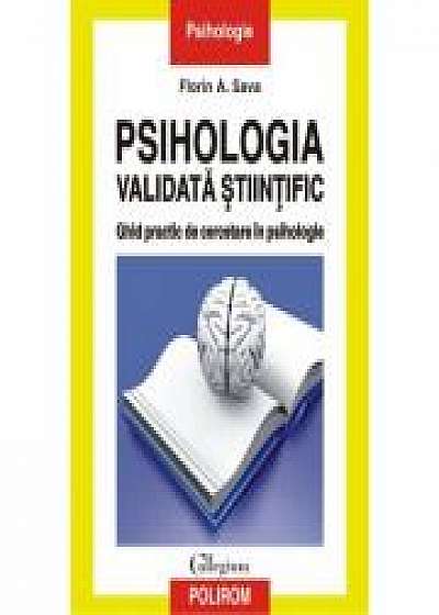 Psihologia validata stiintific. Ghid practic de cercetare in psihologie - Florin A. Sava
