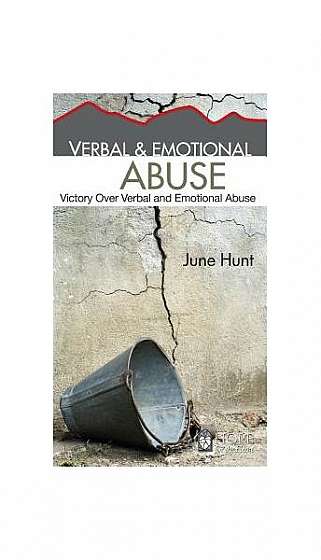 Verbal & Emotional Abuse: Victory Over Verbal and Emotional Abuse