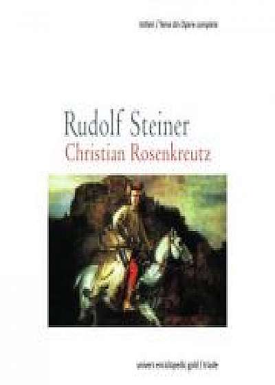 CHRISTIAN ROSENKREUTZ (RUDOLF STEINER)