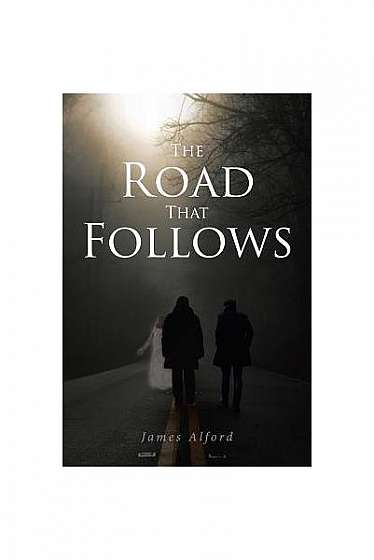 The Road That Follows