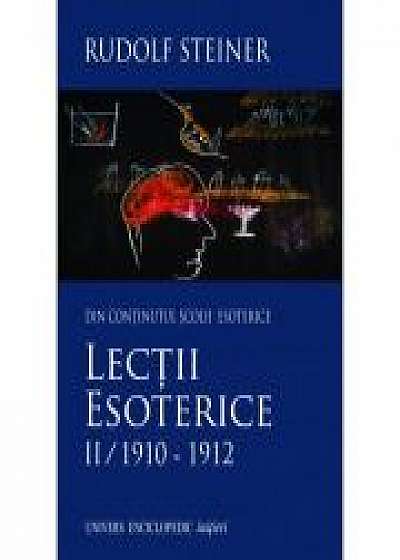 LECTII ESOTERICE II/1910-1912 (RUDOLF STEINER)
