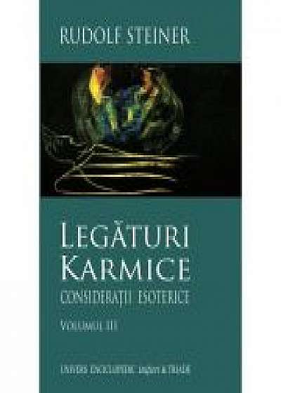 LEGATURI KARMICE VOLUMUL III (RUDOLF STEINER)