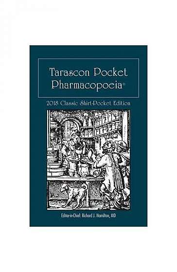 Tarascon Pocket Pharmacopoeia 2018 Classic Shirt-Pocket Edition