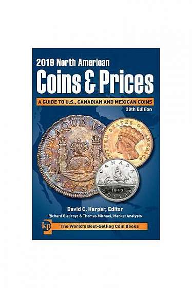 2019 North American Coins & Prices: A Guide to U.S., Canadian and Mexican Coins