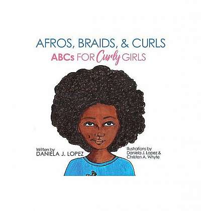 Afros, Braids, & Curls: ABCs for Curly Girls