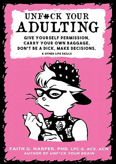 The Art of Adulting: How to Be an Adultier Adult