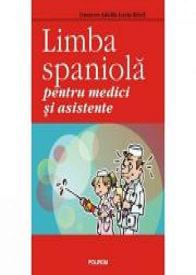 Limba spaniola pentru medici si asistente - Gustavo-Adolfo Loria-Rivel