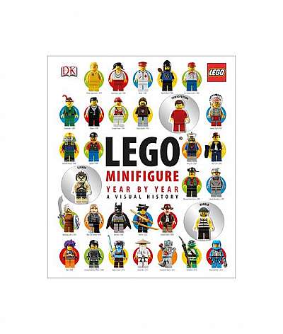 Lego Minifigure Year by Year: A Visual History [With Three Collectable Figurines]