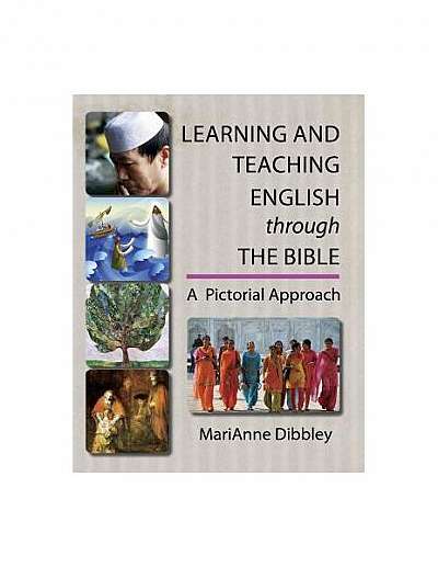 Learning and Teaching English Through the Bible: A Pictorial Approach