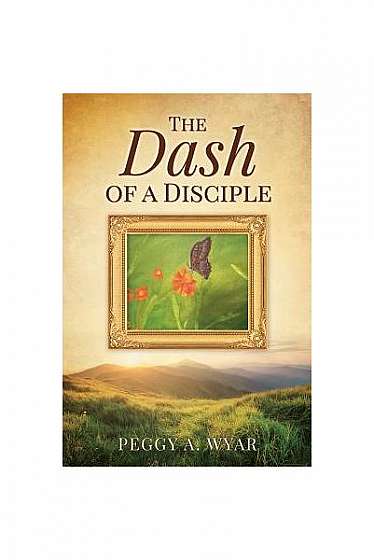 The Dash of a Disciple