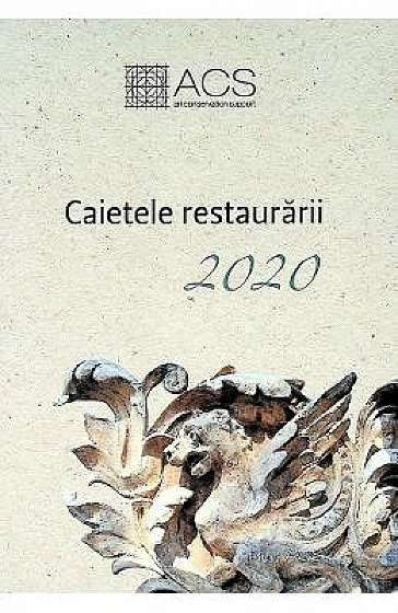 Caietele restaurarii 2020