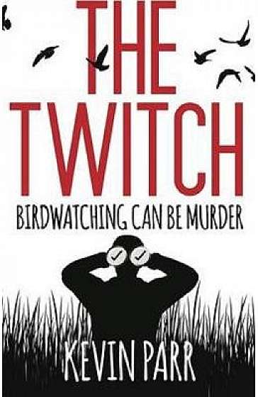 The Twitch: Birdwatching can be murder...