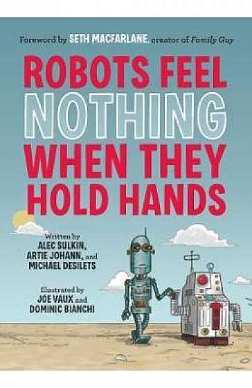 Robots Feel Nothing When They Hold Hands