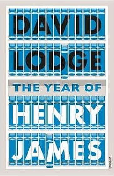 Coperta cărții The Year of Henry James de David Lodge