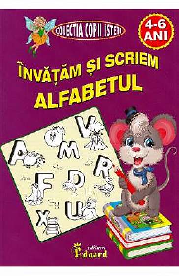 Invatam sa scriem alfabetul 4-6 ani