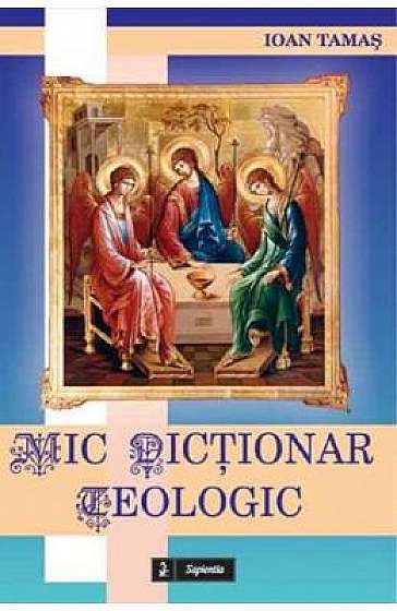 Mic dictionar teologic