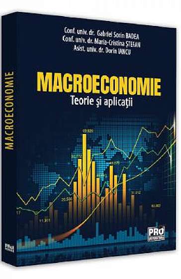 Macroeconomie. Teorie si aplicatii