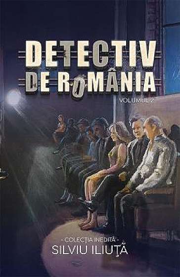 Detectiv de Romania Vol.2