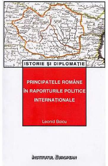 Principatele romane in raporturile politice internationale
