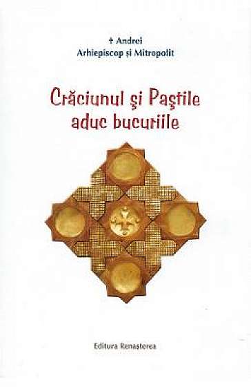 Craciunul si Pastile aduc bucuriile