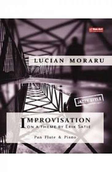 Improvisation on a Theme by Erik Satie. Pentru nai si pian