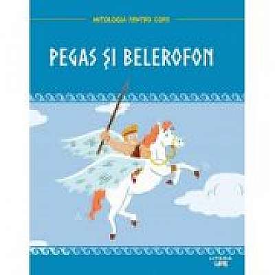 Coperta cărții Mitologia. Pegas si Belerofon