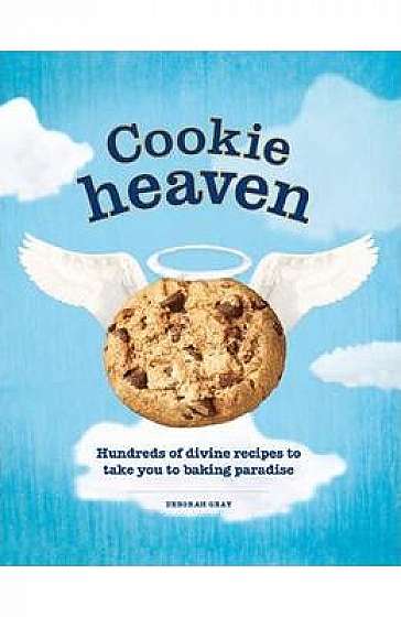 Cookie Heaven: Hundreds of Divine Recipes to Take You to Baking Paradise