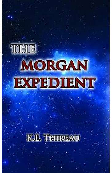 The Morgan Expedient