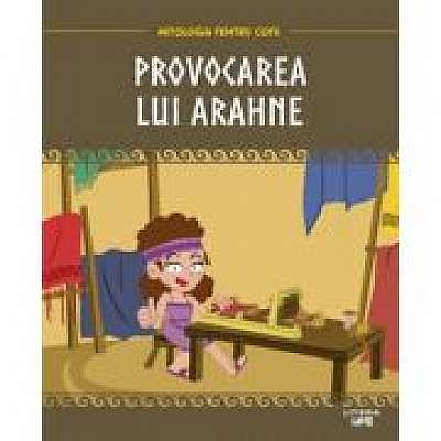 Coperta cărții Mitologia. Provocarea lui Arahne