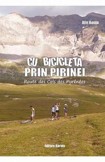 Cu bicicleta prin Pirinei