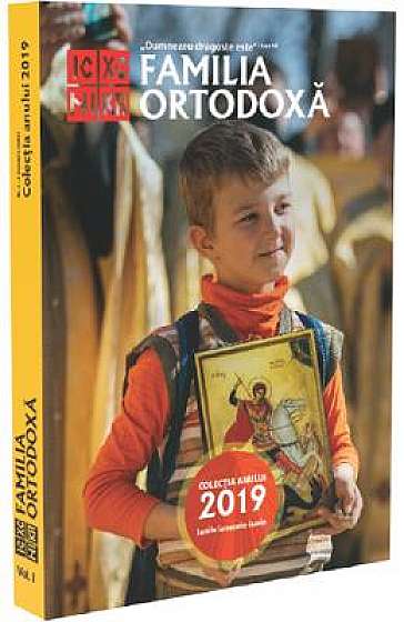 Familia Ortodoxa: Colectia anului 2019 Vol.1 (Ianuarie